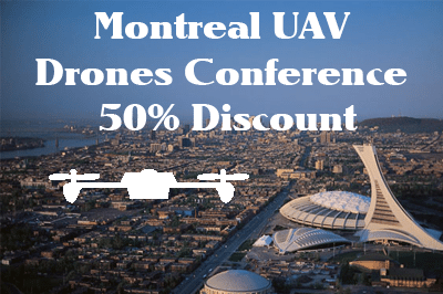 Drones By Zagora - Commercial Drones Conference in Montreal - 50% Discount